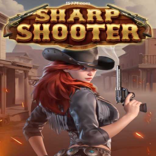 Exploring the Thrills of Sharpshooter at 577F.COM Oficial