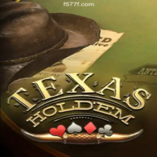 Dive into the Exciting World of Texas Holdem at 577F.COM
